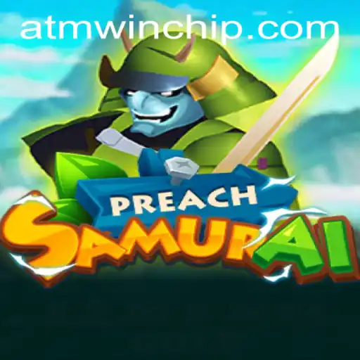 Unveiling PreachSamurai: A Game of Strategy and Honor
